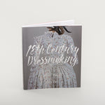 The American Duchess Guide to 18th Century Dressmaking